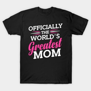 Officially The World's Greatest Mom T-Shirt